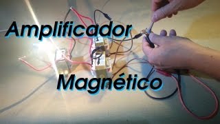 El Amplificador Magnético Tecnología Vintage [upl. by Nivi]