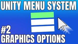 Adding Graphics Options To Your Games  Complete Unity Menu System [upl. by Wachtel]