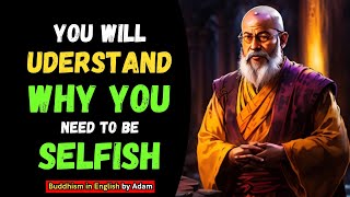 🤷🏻Why Self Love amp Selfishness Are The Secret To A Good Life THE POWER OF SELFISHNESS Zen Buddhism [upl. by Ted]