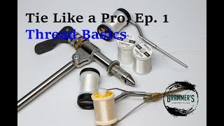 Tie Like a Pro Ep 1 Thread Basics [upl. by Sivrad]