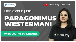 Life cycles  Ep1  Paragonimus Westermani  Microbiology  Dr Preeti Sharma [upl. by Norval]