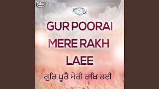 Gur Poorai Mere Rakh Laee [upl. by Ryhpez]