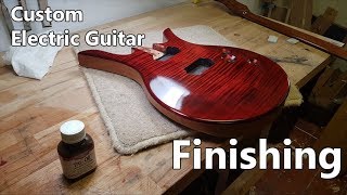 Making a Custom Electric Guitar 5  Finishing [upl. by Haissem609]