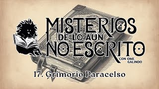 17 Grimorio Paracelso [upl. by Peednam]