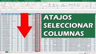 Atajos para seleccionar columnas con miles de datos en EXCEL [upl. by Prader]