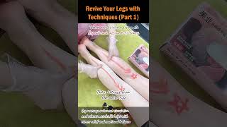 Revive Your Legs with Techniques Part 1 [upl. by Rama238]