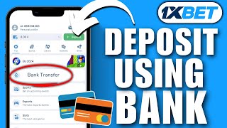 How To Deposit On 1xbet Using Bank Transfer  Add Money In 1xbet By Bank Account [upl. by Corissa]