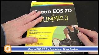 Canon EOS 7D for Dummies  Book Review [upl. by Arbuckle]