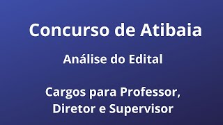 Concurso de Atibaia  Cargos de Professor Diretor e Supervisor [upl. by Shah]