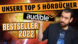 Unsere Top 5 AUDIBLE BESTSELLER 2022 [upl. by Acissev]