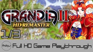 GRANDIA II HD Remaster PART 13  Full Game Playthrough No Commentary [upl. by Jonati]