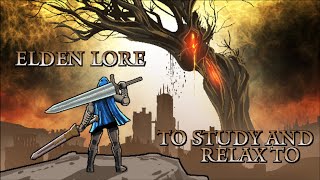 Elden Ring Lore To Study and Relax To  Year 2 [upl. by Martainn]