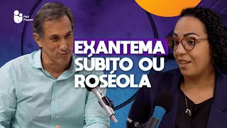 Podcast Pedpapers Exantema súbito ou Roséola [upl. by Lida807]