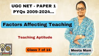 Factors Affecting Teaching  Teaching Aptitude  UGC NET Paper 1  Class 7 of 14 [upl. by Imik]