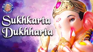 Sukhkarta Dukhharta And More Ganpati Aartis  Ganesh Chaturthi Songs  सुखकर्ता दुखहर्ता Jukebox [upl. by Renruojos]