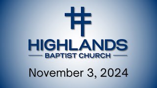 Highlands Worship Service November 3 2024 [upl. by Aleet]