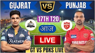 Live GT Vs PBKS 17th T20 Match Cricket Match Today GT vs PBKS 16th T20 live 1st innings livescore [upl. by Eycal]