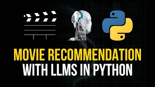 Movie Recommender System in Python with LLMs [upl. by Gare]