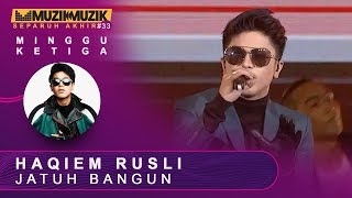 Jatuh Bangun  Haqiem Rusli Ft Aman Ra  SFMM33 [upl. by Ahtabat]