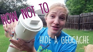 HOW NOT TO HIDE A GEOCACHE [upl. by Cosetta]