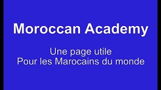 Marocains du monde Moroccan Academy une page utile pour vous [upl. by Aneekahs]