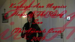 Kayleigh Sings House of The Rising Sun The Animals Cover [upl. by Emor482]