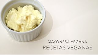 Cómo hacer mayonesa vegana fácil [upl. by Gottlieb11]