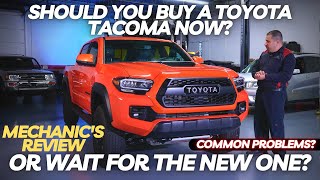 Should You Buy a Toyota Tacoma Now Or Wait for The New One [upl. by Ingar]