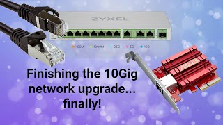 Finishing our 10Gig Network upgrade finally [upl. by Koblick]