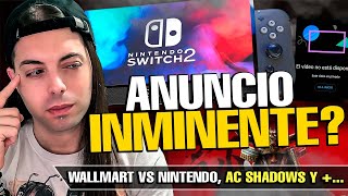 🔥 ANUNCIO INMINENTE de NINTENDO SWITCH 2 ¡SALTA la ALARMA  Nintendo VS Walmart  AC Shadows [upl. by Lemmor844]