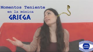 MOMENTOS TENIENTE EN LA MÚSICA GRIEGA [upl. by Eupheemia322]