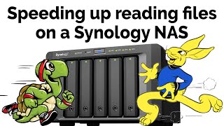 Speeding up reading files on a Synology NAS [upl. by Nichols]