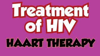 HAART Therapy  Treatment for HIV haart hiv [upl. by Parsons]