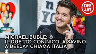 Michael Bublé duetta con Nicola Savino in diretta a Radio Deejay [upl. by Katherin]