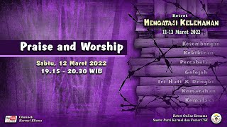 PRAISE AND WORSHIP  quotRETRET MENGATASI KELEMAHANquot [upl. by Drexler]