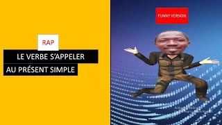 Le verbe sappeler French Rap  funny version [upl. by Va681]