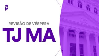 Revisão de Véspera TJ MA [upl. by Aneelehs]