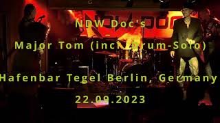 NDW Docs – Major Tom incl Drum Solo Hafenbar Tegel Berlin 22092023 [upl. by Harret803]