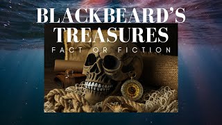 The Sunken Treasure of Blackbeard  FACT OR FICTION Mysteries of the Deep 🌊 deepseamysteries [upl. by Mundy199]