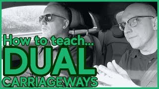 How To Teach  DUAL CARRIAGEWAYS  ADI Part 3 driving instructor training [upl. by Hirsch]