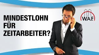 Mindestlohn für Zeitarbeitskräfte  Betriebsrat Video [upl. by Cigam]