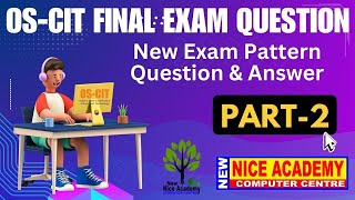 OSCIT FINAL EXAM  PART2  OSCIT EXAM LIVE JULY2024  OSCIT NEW PATTERN QUESTION AND ANSWER [upl. by Orth720]