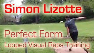 Simon Lizotte  Perfect Form Repeated  Disc Golf [upl. by Llenrup]