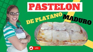 PASTELON de PLATANO MADURO con CARNE MOLIDA [upl. by Oremor]