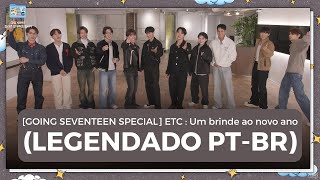 GOING SEVENTEEN SPECIAL ETC  Um brinde ao novo ano LEGENDADO PTBR [upl. by Sirad734]