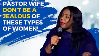 Pastor Wife Don’t Be Jealous of These Types Of Women [upl. by Micheil888]