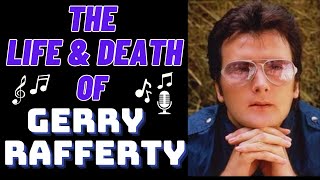 The Life amp Death of GERRY RAFFERTY [upl. by Knobloch]