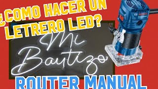 🔥APRENDE A REALIZAR UN LETRERO LED🔥  Cortado con Router Manual [upl. by Collie]