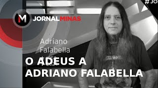 O adeus a Adriano Falabella apresentador deixou um legado aos amantes do rock  Jornal Minas [upl. by Kampmann]