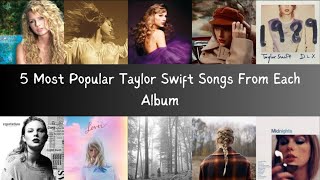 5 Most Popular Songs From Each TS Album [upl. by Adolphe]